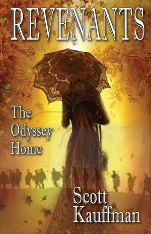 Revenants - The Odyssey Home de Scott Kauffman