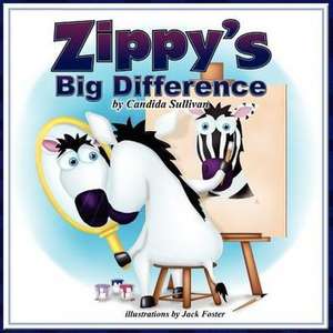 Zippy's Big Difference de Candida Sullivan