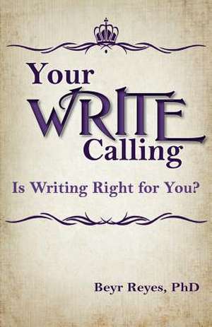 Your Write Calling de Beyr Reyes