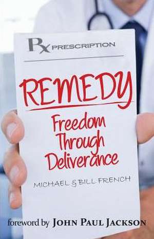 Remedy de Michael B. French