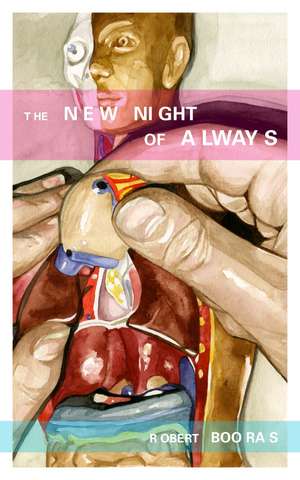 The New Night of Always de Robert Booras