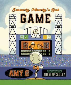 Smarty Marty's Got Game de Amy Gutierrez