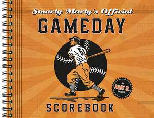 Smarty Marty's Official Gameday Scorebook de Amy Gutierrez