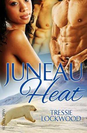 Juneau Heat de Tressie Lockwood