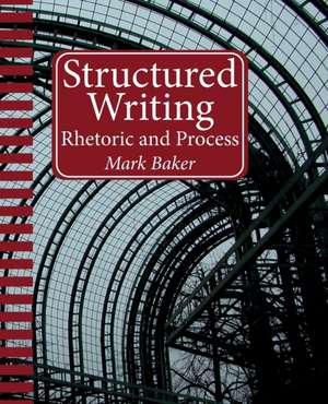 Structured Writing de Mark Baker