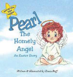 Pearl, the Homely Angel de Zeata Ruff