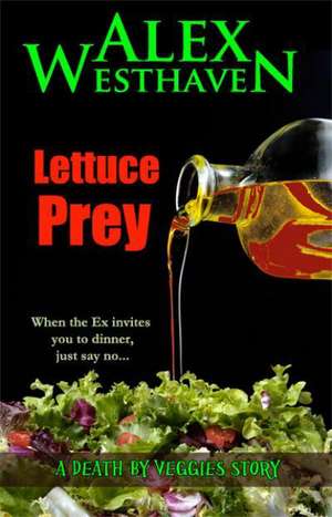 Lettuce Prey: Aaron and Jake Time Travel Adventures