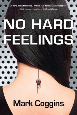 No Hard Feelings de Mark Coggins