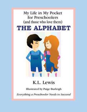 My Life in My Pocket for Preschoolers: The Alphabet de Kathy Lynn Lewis