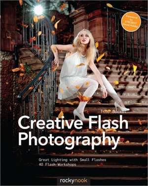 Creative Flash Photography de Tilo Gockel