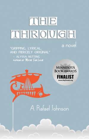 The Through de A. Rafael Johnson