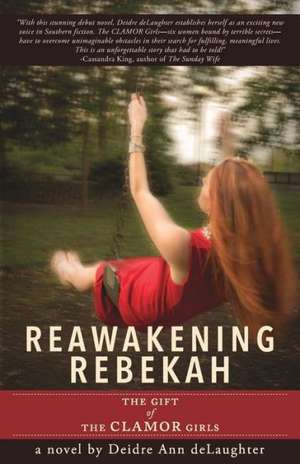 Reawakening Rebekah de Deidre Ann Delaughter