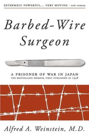 Barbed-Wire Surgeon de Alfred Weinstein