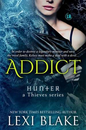 Addict de Lexi Blake