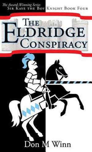 The Eldridge Conspiracy de Don M. Winn