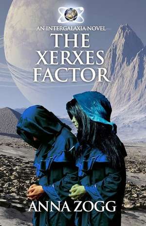 The Xerxes Factor de Anna Zogg