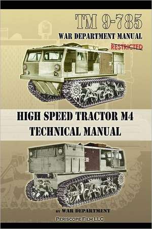 TM 9-785 High Speed Tractor M-4 Technical Manual de War Department