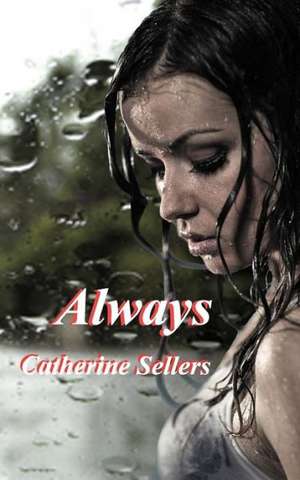 Always de Catherine Sellers