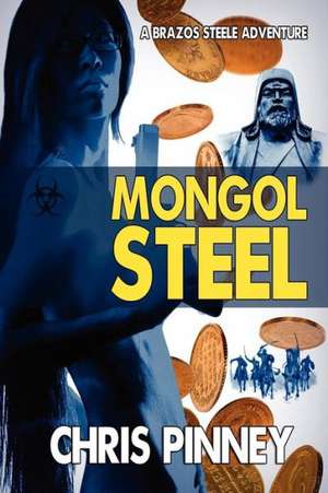 Mongol Steel de Chris Pinney