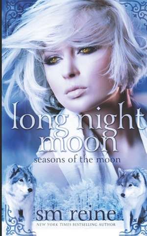 Long Night Moon de S. M. Reine