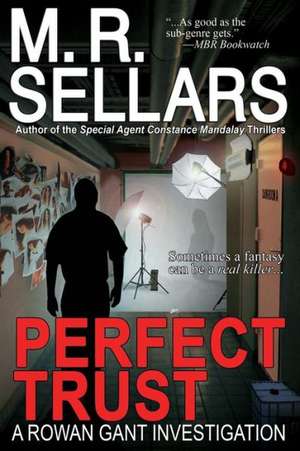 Perfect Trust de M. R. Sellars