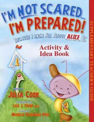 I'm Not Scared... I'm Prepared! Activity & Idea Book de Julia Cook