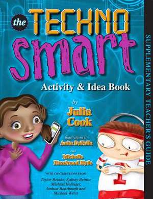 Techno Smart Activity and Idea Book de Julia Cook
