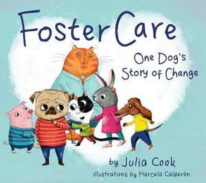 Foster Care de Julia Cook