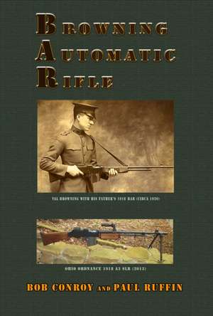 Browning Automatic Rifle de Paul Ruffin