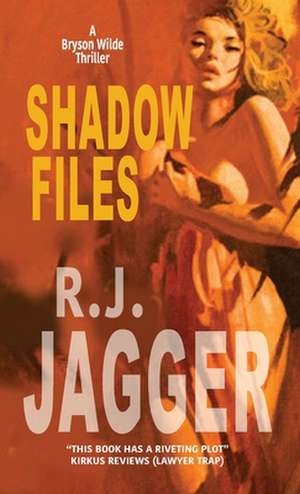 Shadow Files de R. J. Jagger