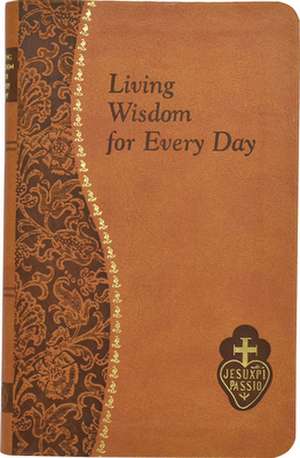 Living Wisdom for Every Day de Bennett Kelley