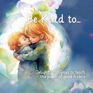 Be Kind to... de Delynn Dorman