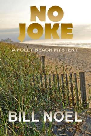 No Joke de Bill Noel