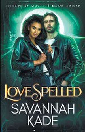 LoveSpelled de Savannah Kade