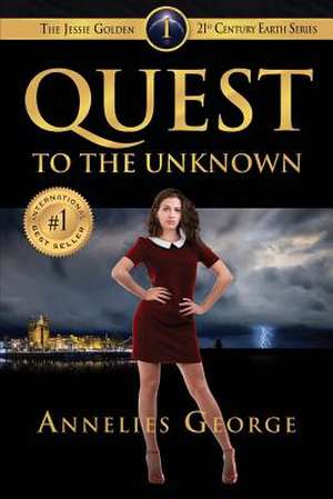 Quest to the Unknown de Annelies George