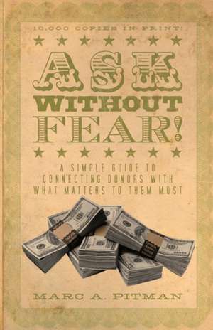 Ask Without Fear! de Marc A. Pitman