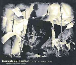 Recycled Realities de John Willis