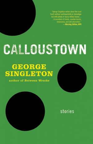 Calloustown de George Singleton