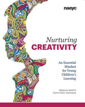 Nurturing Creativity de Rebecca Isbell