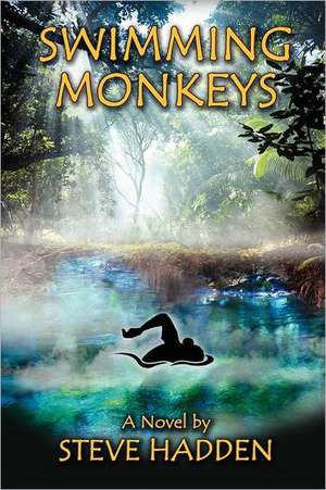 Swimming Monkeys: Genesis (Book 1 in the Swimming Monkeys Trilogy) de Steve Hadden