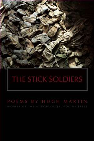 The Stick Soldiers de Hugh Martin