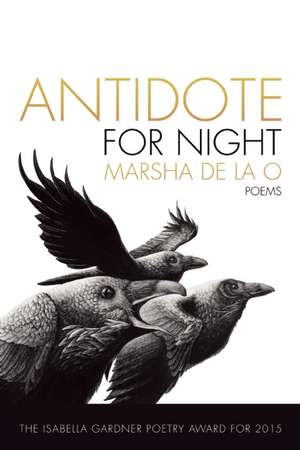 Antidote for Night de Marsha de la O