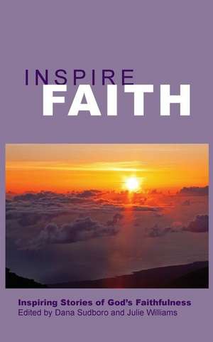 Inspire Faith de Dana Sudboro