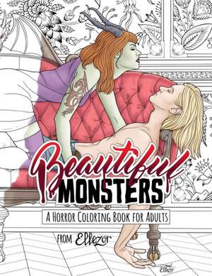 Beautiful Monsters: A Horror Coloring Book For Adults de Paula Rozelle Hanback