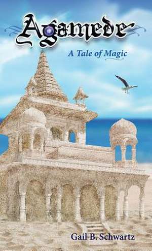 Agamede de Gail B. Schwartz