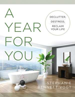 A Year for You de Stephanie Bennett Vogt