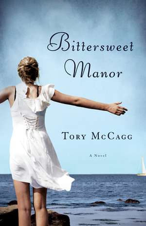 Bittersweet Manor de Tory McCagg