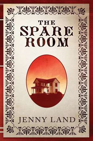 The Spare Room de Jenny Land