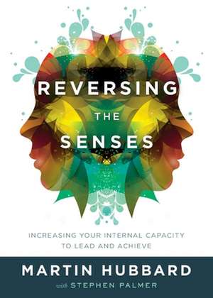 Reversing the Senses de Martin Hubbard