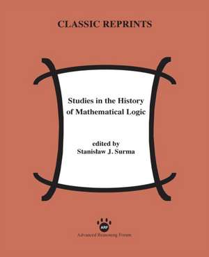 Studies in the History of Mathematical Logic de Stanislaw Surma